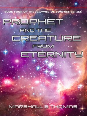 cover image of Prophet and the Creature from Eternity